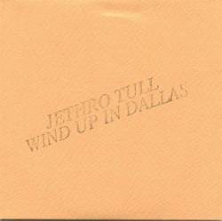 Jethro Tull : Wind Up In Dallas (Vynil)